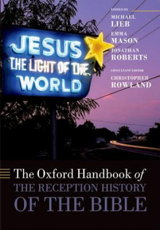 Carte Oxford Handbook of the Reception History of the Bible Michael Lieb