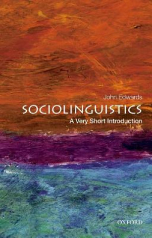 Книга Sociolinguistics: A Very Short Introduction John Edwards