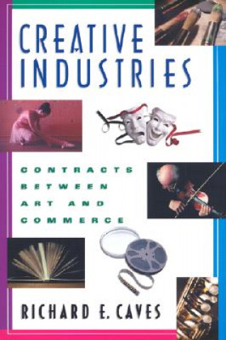 Kniha Creative Industries Richard E. Caves