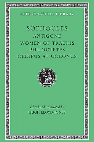 Kniha Antigone. The Women of Trachis. Philoctetes. Oedipus at Colonus Sophocles