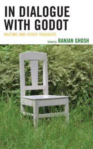 Könyv In Dialogue with Godot Ranjan Ghosh