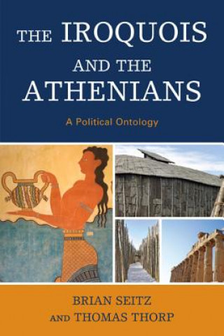 Livre Iroquois and the Athenians Brian Seitz