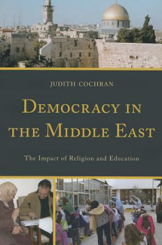 Carte Democracy in the Middle East Judith Cochran