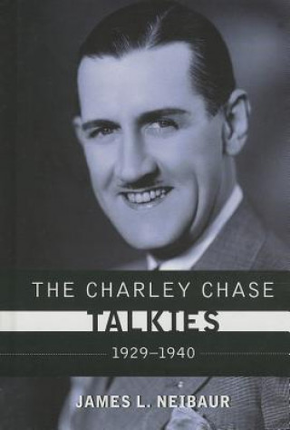 Carte Charley Chase Talkies James L Neibaur