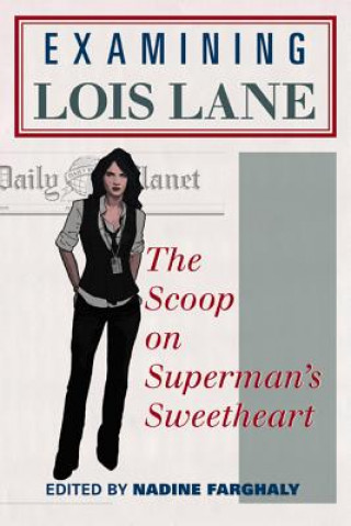 Carte Examining Lois Lane Nadine Farghaly