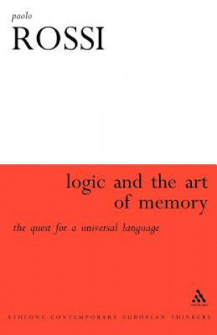 Könyv Logic and the Art of Memory Paolo Rossi