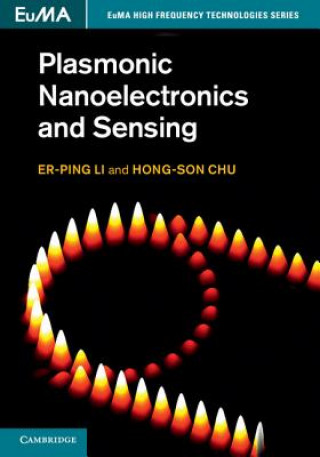 Knjiga Plasmonic Nanoelectronics and Sensing Er Ping Li