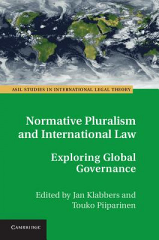 Книга Normative Pluralism and International Law Jan Klabbers