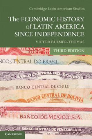 Carte Economic History of Latin America since Independence Victor Bulmer Thomas