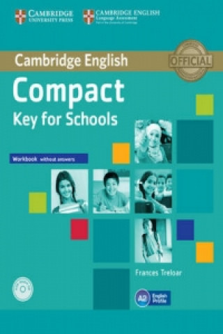 Carte Compact Key for Schools Workbook without Answers with Audio CD Treloar Frances