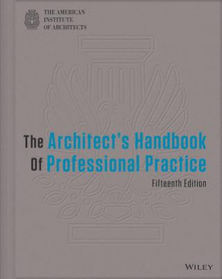 Книга Architect's Handbook of Professional Practice American Institute of Architects