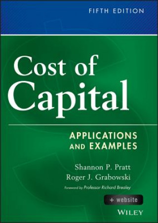 Kniha Cost of Capital, Fifth Edition + Website - Applications and Examples Shannon P Pratt