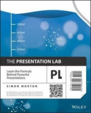 Könyv Presentation Lab - Learn the Formula Behind Powerful Presentations Simon Morton