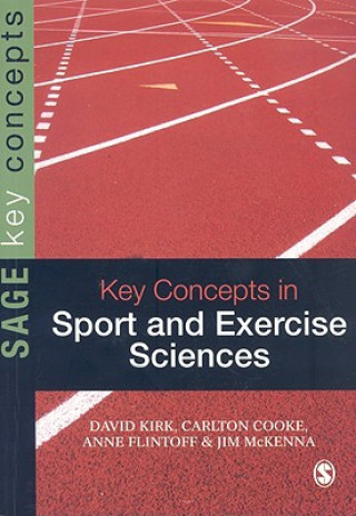 Carte Key Concepts in Sport and Exercise Sciences David Kirk