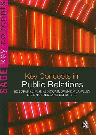 Książka Key Concepts in Public Relations Bob Franklin