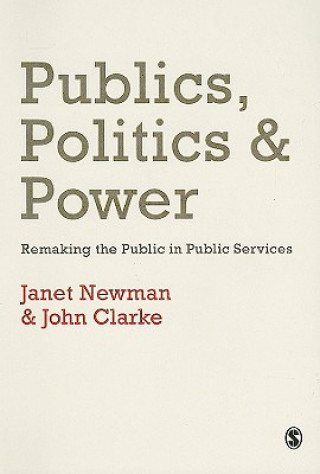 Kniha Publics, Politics and Power Janet E Newman