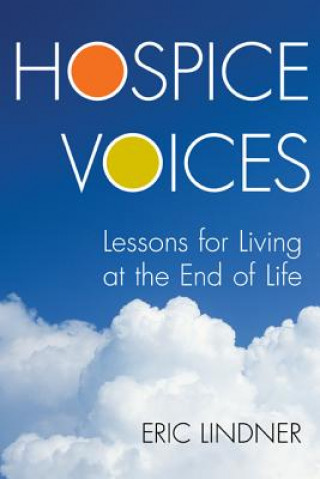 Kniha Hospice Voices Eric Lindner