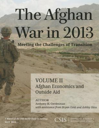 Kniha Afghan War in 2013: Meeting the Challenges of Transition Anthony H Cordesman