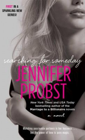 Könyv Searching for Someday Jennifer Probst