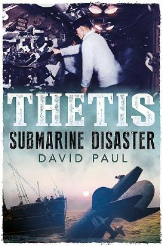 Kniha Thetis: Submarine Disaster David Paul