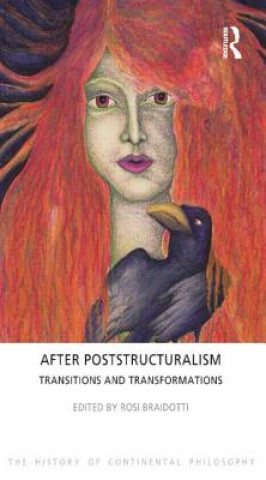 Kniha After Poststructuralism Rosi Braidotti