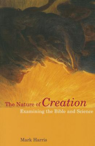 Kniha Nature of Creation Mark Harris