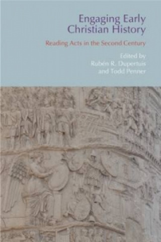 Könyv Engaging Early Christian History Ruben R Dupertuis