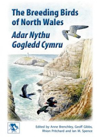 Könyv Breeding Birds of North Wales Ian M Spence
