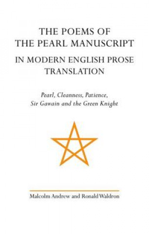 Carte Poems of the Pearl Manuscript in Modern English Prose Translation Malcolm Andrew