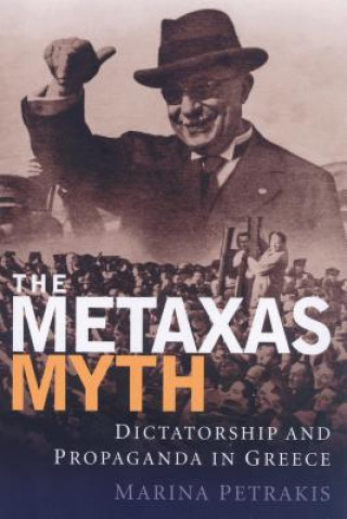 Könyv Metaxas Myth Marina Petrakis