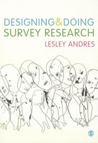 Könyv Designing and Doing Survey Research Lesley Andres