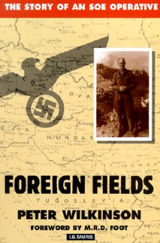 Kniha Foreign Fields Peter Wilkinson