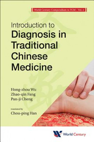 Kniha World Century Compendium To Tcm - Volume 2: Introduction To Hong Zhou Wu