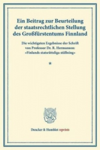 Książka Ein Beitrag zur Beurteilung der staatsrechtlichen Stellung des Großfürstentums Finnland. 