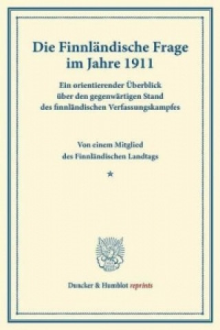Könyv Die Finnländische Frage im Jahre 1911. 