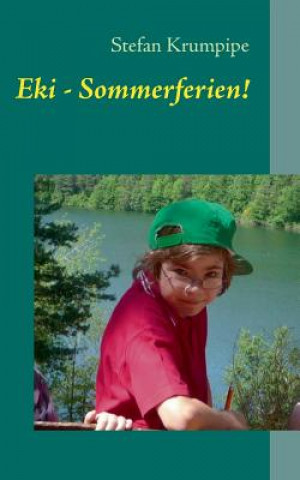 Könyv Eki - Sommerferien! Stefan Krumpipe