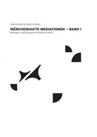 Kniha Marchenhafte Mediationen Johannes Meier