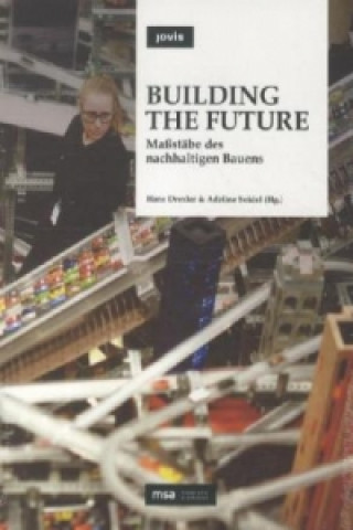 Kniha Building the Future Hans Drechsler