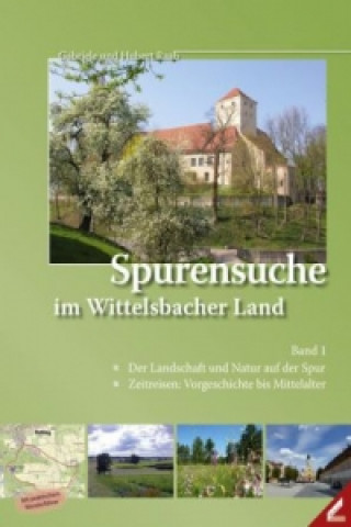 Könyv Der Landschaft und Natur auf der Spur / Zeitreisen: Vorgeschichte bis Mittelalter Hubert Raab