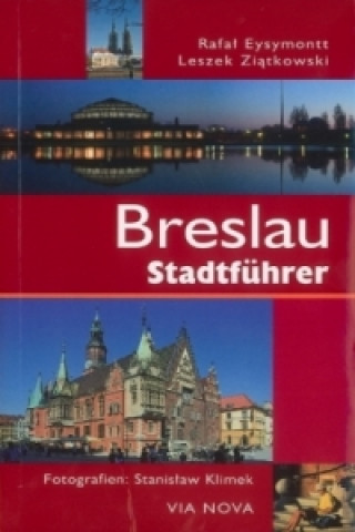 Kniha Breslau Stadtführer Rafal Eysymontt
