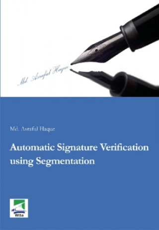 Carte Automatic Signature Verification using Segmentation Asraful Haque