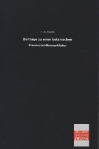 Book Beiträge zu einer botanischen Provinzial-Nomenklatur F. A. Jirasek