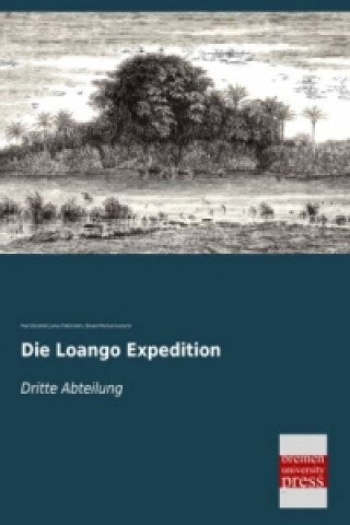 Knjiga Die Loango Expedition. Abt.3 Paul Güssfeldt