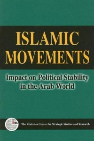 Kniha Islamic Movements Emirates Center for Strategic Studies and Research