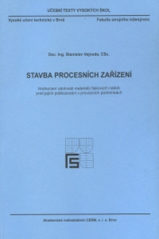Kniha Stavba procesních zařízení Stanislav Vejvoda