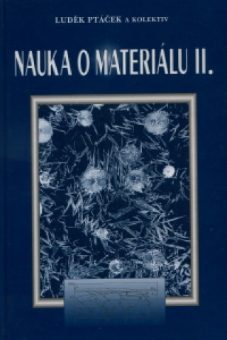 Book Nauka o materiálu II Luděk Ptáček a kolektív