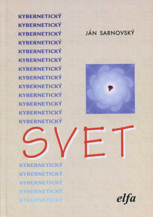 Könyv Kybernetický svet Ján Sarnovský