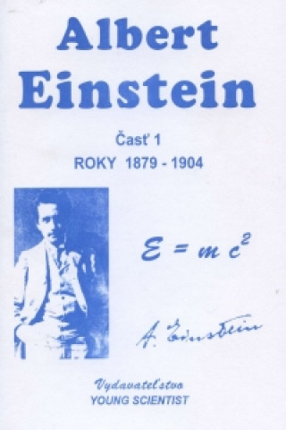 Book Albert Einstein, časť 1. Marián Olejár