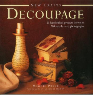 Knjiga New Crafts: Decoupage Maggie Pryce