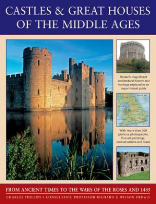 Книга Castles & Great Houses of the Middle Ages Charles Phillips